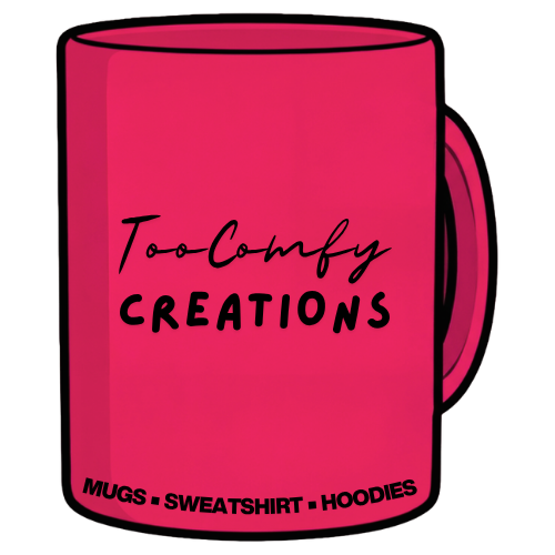 Too Comfy Creations