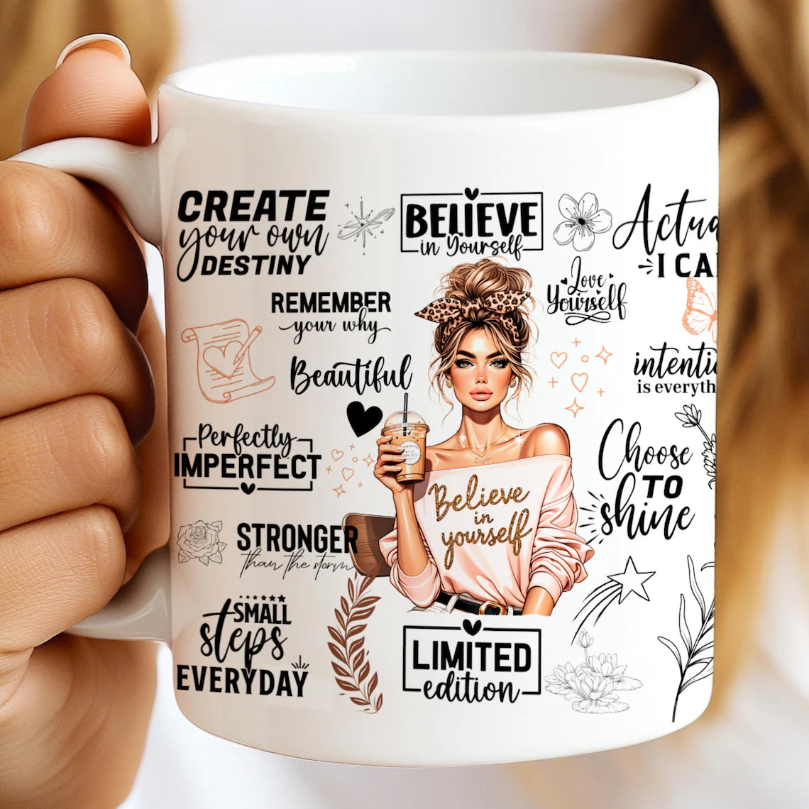 Believe In Yourself Mug - Limited Edition Mug.